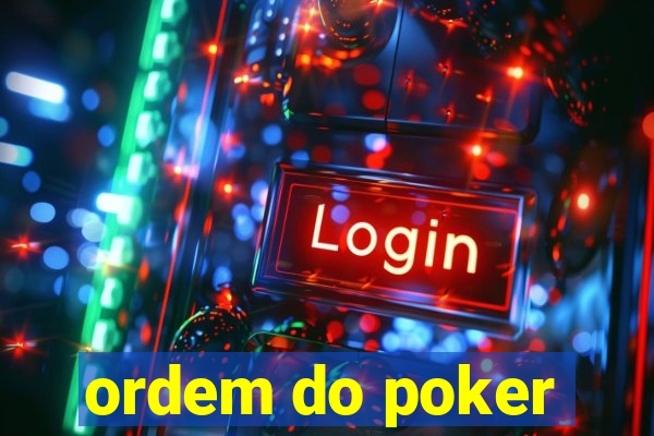 ordem do poker